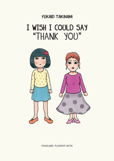 I Wish I Could Say "Thank You" (Yukari Takinami)