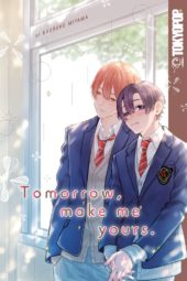 Tomorrow, Make Me Yours Review