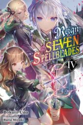 Reign of the Seven Spellblades Volume 4 Review