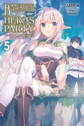 Banished from the Hero’s Party, I Decided to Live a Quiet Life in the Countryside  Volume 5 Review