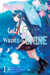 Minami Nanami Wants to Shine Volume 1 Review